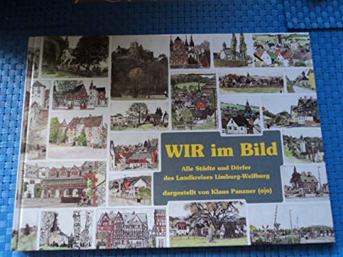 WIR im Bild: Alle Städte und Dörfer des Landkreises Limburg-Weilburg dargestellt von Klaus Panzner (ojo) Film, Art & Culture