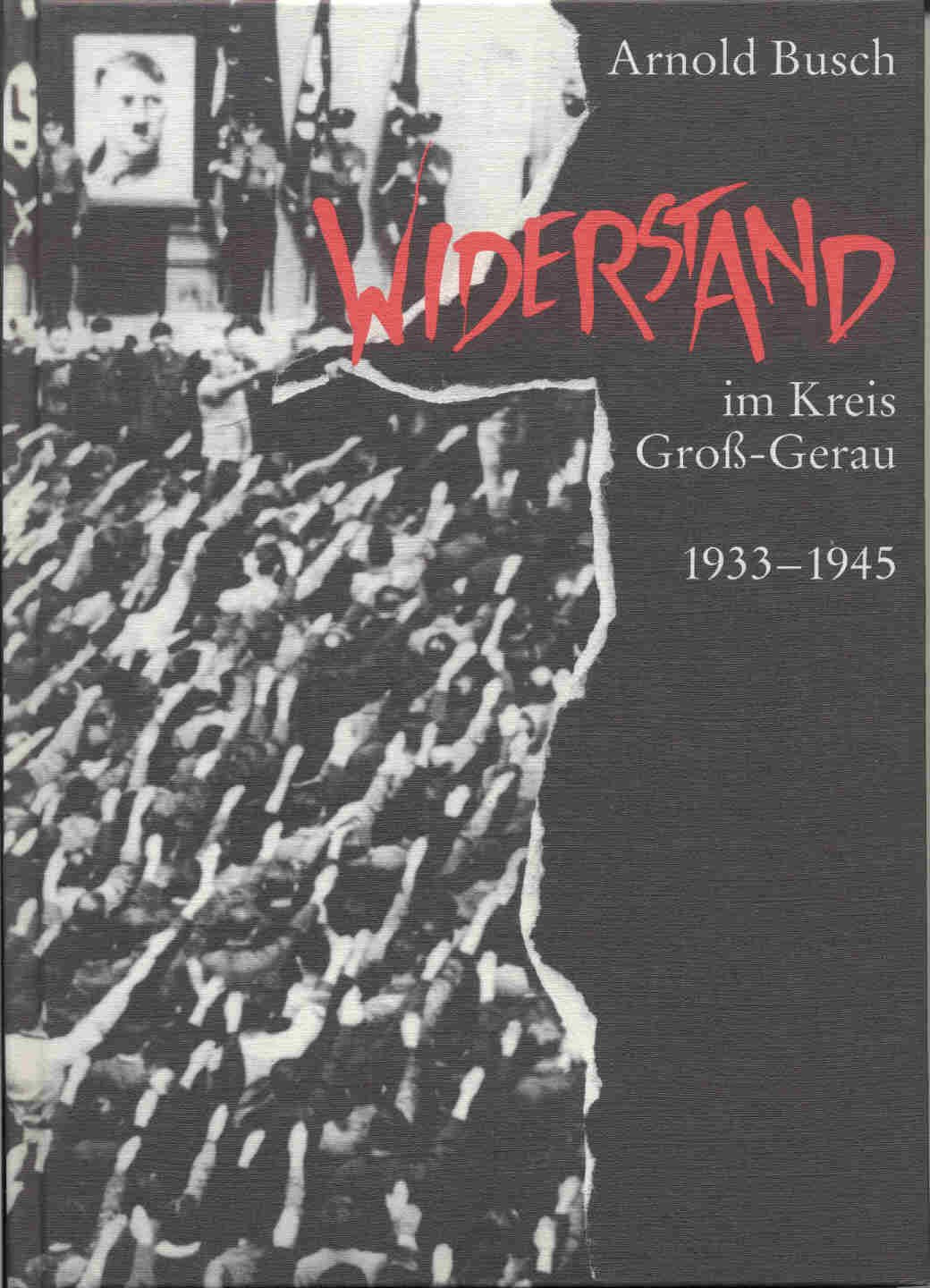 Widerstand im Kreis Gross-Gerau 1933-1945 Books