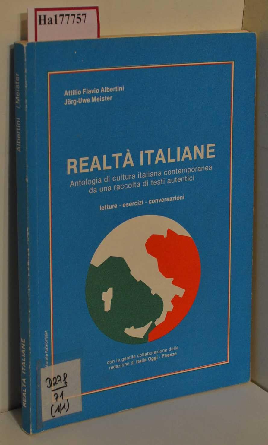 Realtà Italiane. Antologia di cultura italiana contemporanea da una raccolta di testi autentici letture - esercizi - conversazioni Film, Art & Culture