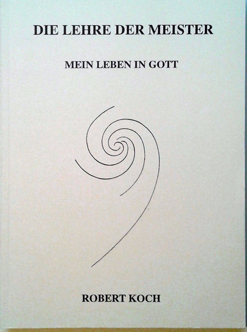 Die Lehre der Meister: Mein Leben in Gott Religion & Esotericism