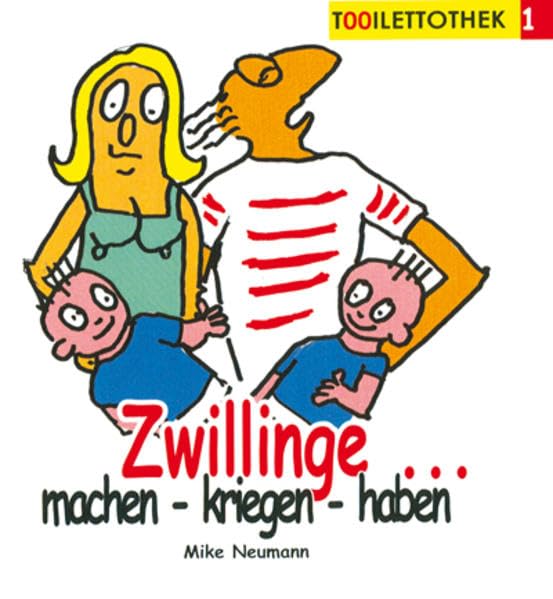 Zwillinge - machen, kriegen, haben (Toilettothek) Humour & Satire