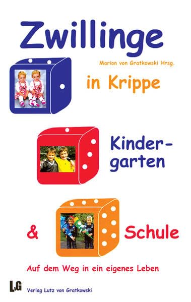 Zwillinge in Krippe, Kindergarten und Schule: Auf dem Weg in ein eigenes Leben Parents & Children
