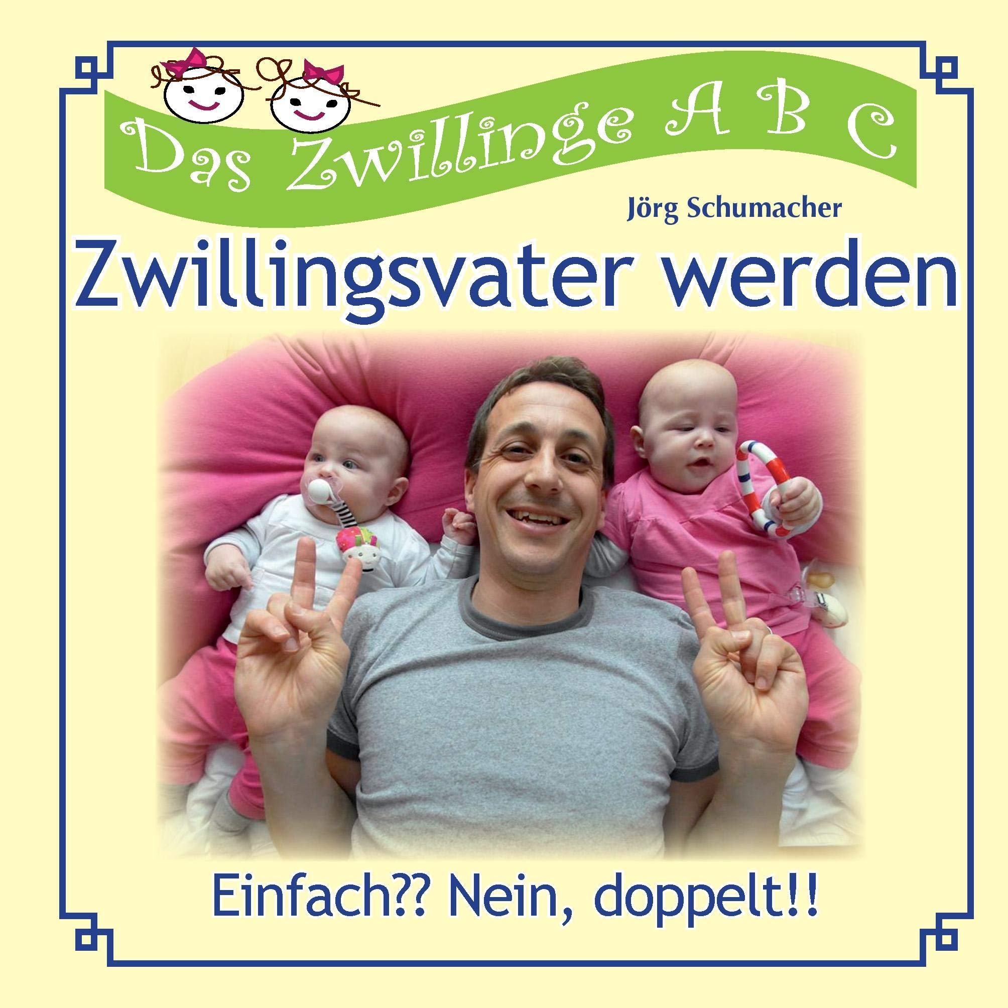 Zwillingsvater werden: Einfach?? Nein, doppelt!! Health, Nutrition & Fitness