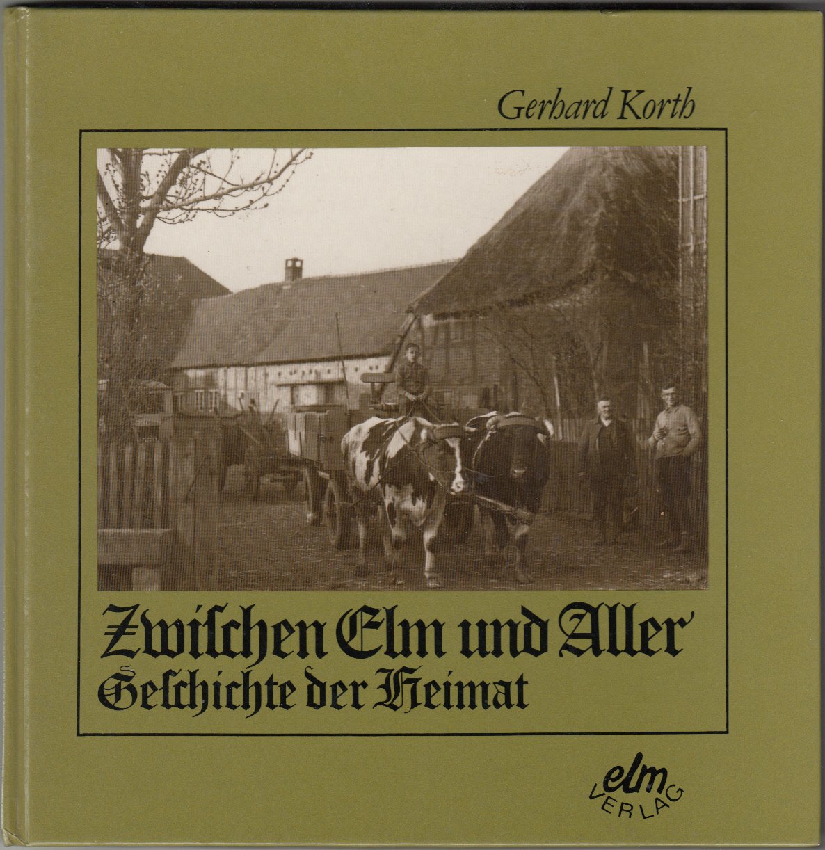 Zwischen Elm und Aller - Geschichte der Heimat Politics & History