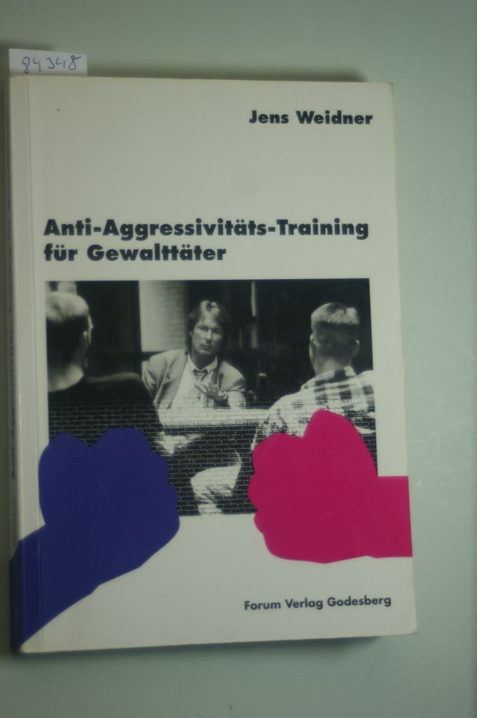 Anti-Aggressivitäts-Training für Gewalttäter: Ein deliktspezifisches Behandlungsangebot im Jugendvollzug General education