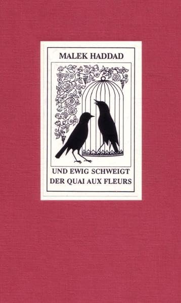 Und ewig schweigt der Quai aux Fleurs: Roman (Literatur aus dem Maghreb) Classics