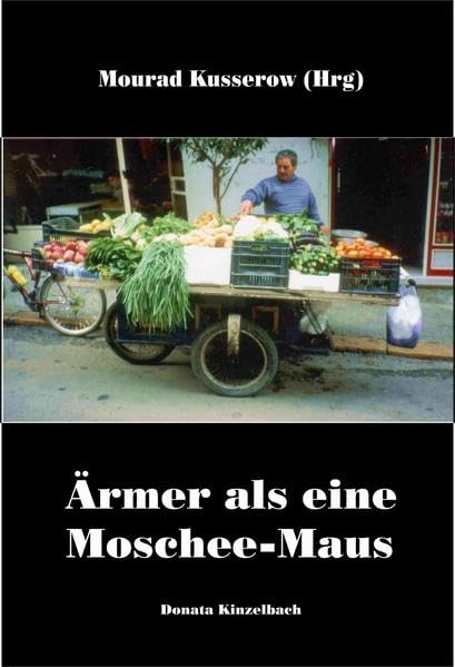 Ärmer als eine Moschee-Maus: Arabische Sprichwörter. Arab. /Dt. Mit internationaler Umschrift (Literatur aus dem Maghreb) Fiction Books
