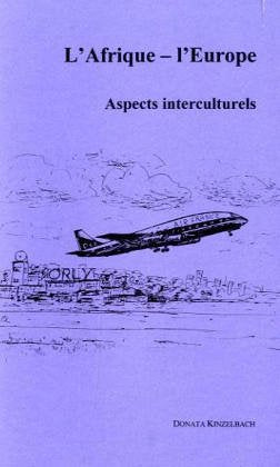 L' Afrique - l' Europe: Aspects interculturels Study Guides