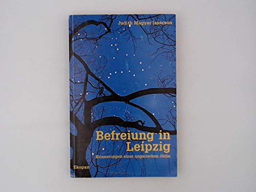 Befreiung in Leipzig: Erinnerungen einer ungarischen Jüdin Books