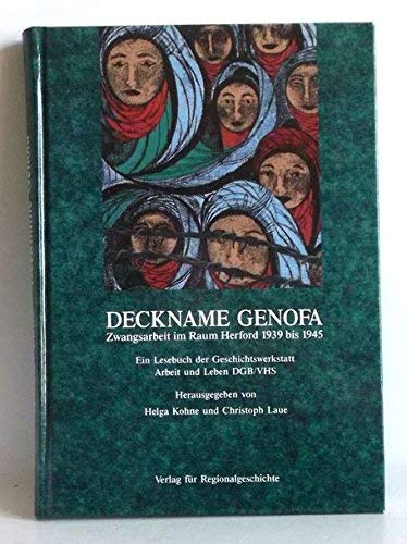 Deckname Genofa: Zwangsarbeit im Raum Herford 1939 bis 1945 (Herforder Forschungen) Politics & History