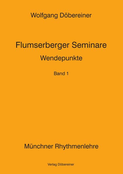 Wendepunkte: Münchner Rhythmenlehre - Flumserberger Seminare, Band 1 Religion & Esotericism