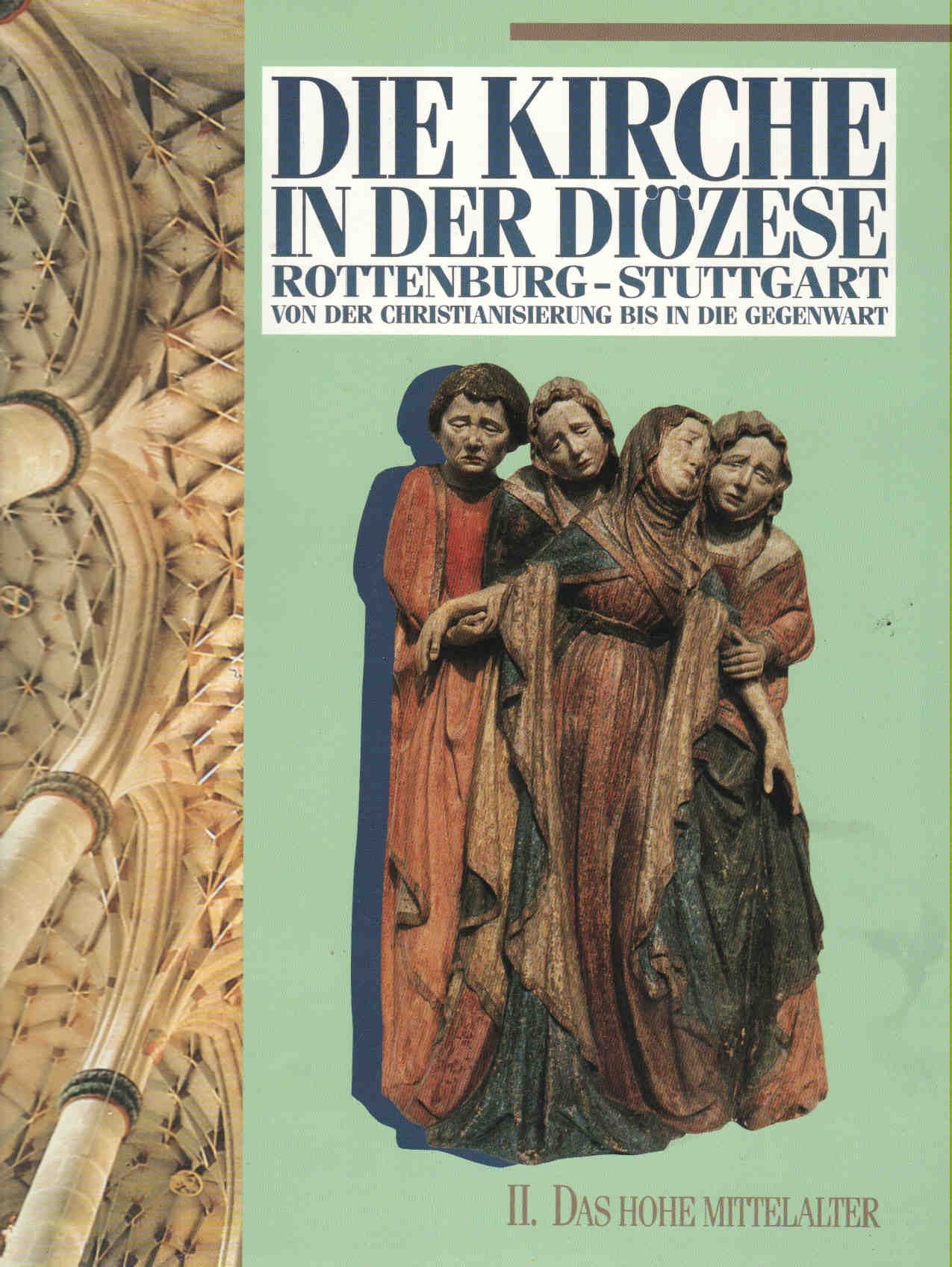 Dir Kirche in der Diözese Rottenburg - Stuttgart! Von der Christianisierung bis in die Gegenwart. II. Das hohe Mittelalter Books