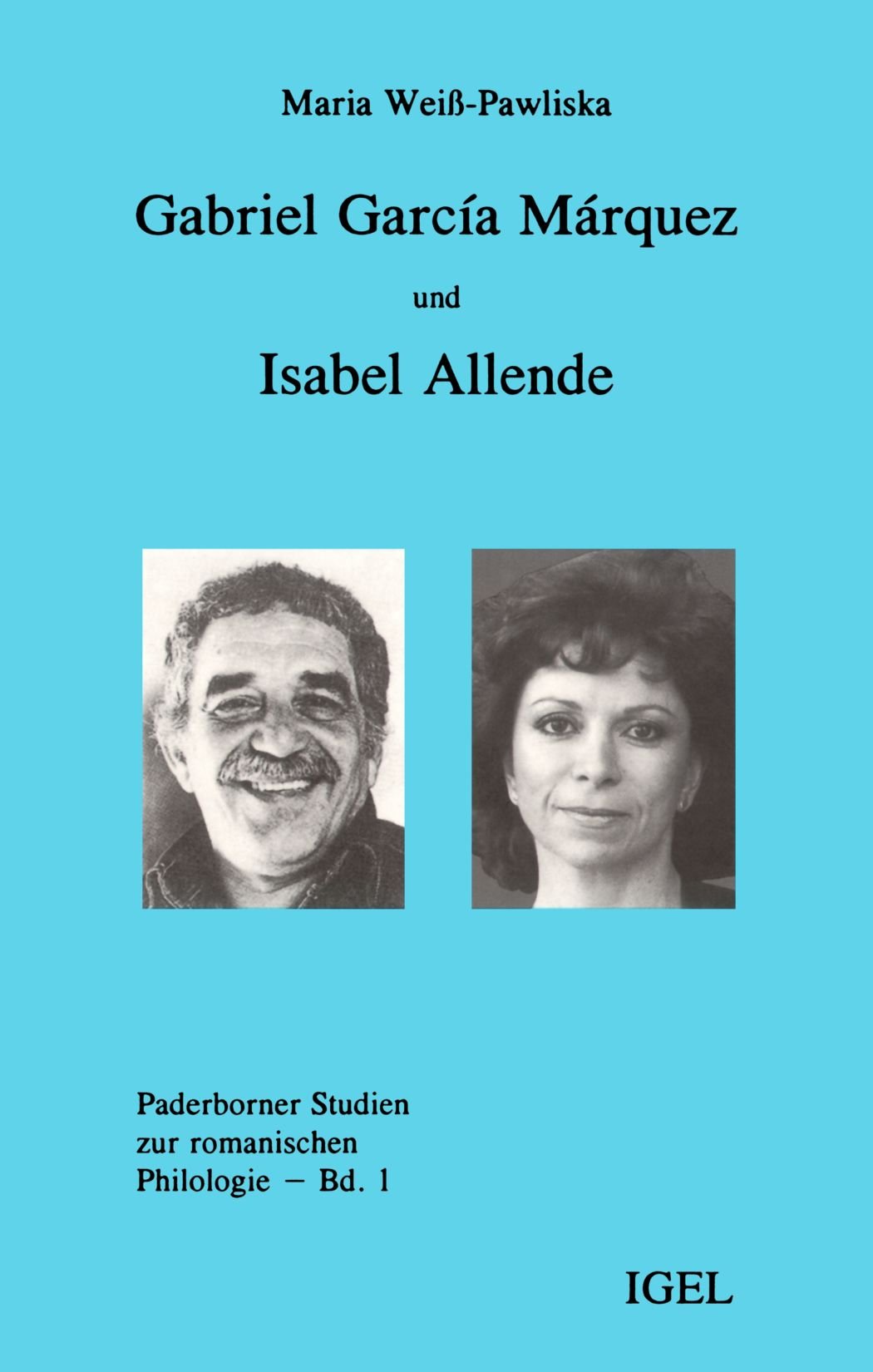Gabriel García Márquez und Isabel Allende: Verwandlung und Verwandschaft. Diss. Contemporary literature