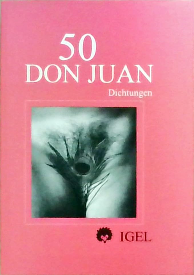 Don Juan. 50 deutschsprachige Variationen eines europäischen Mythos Books