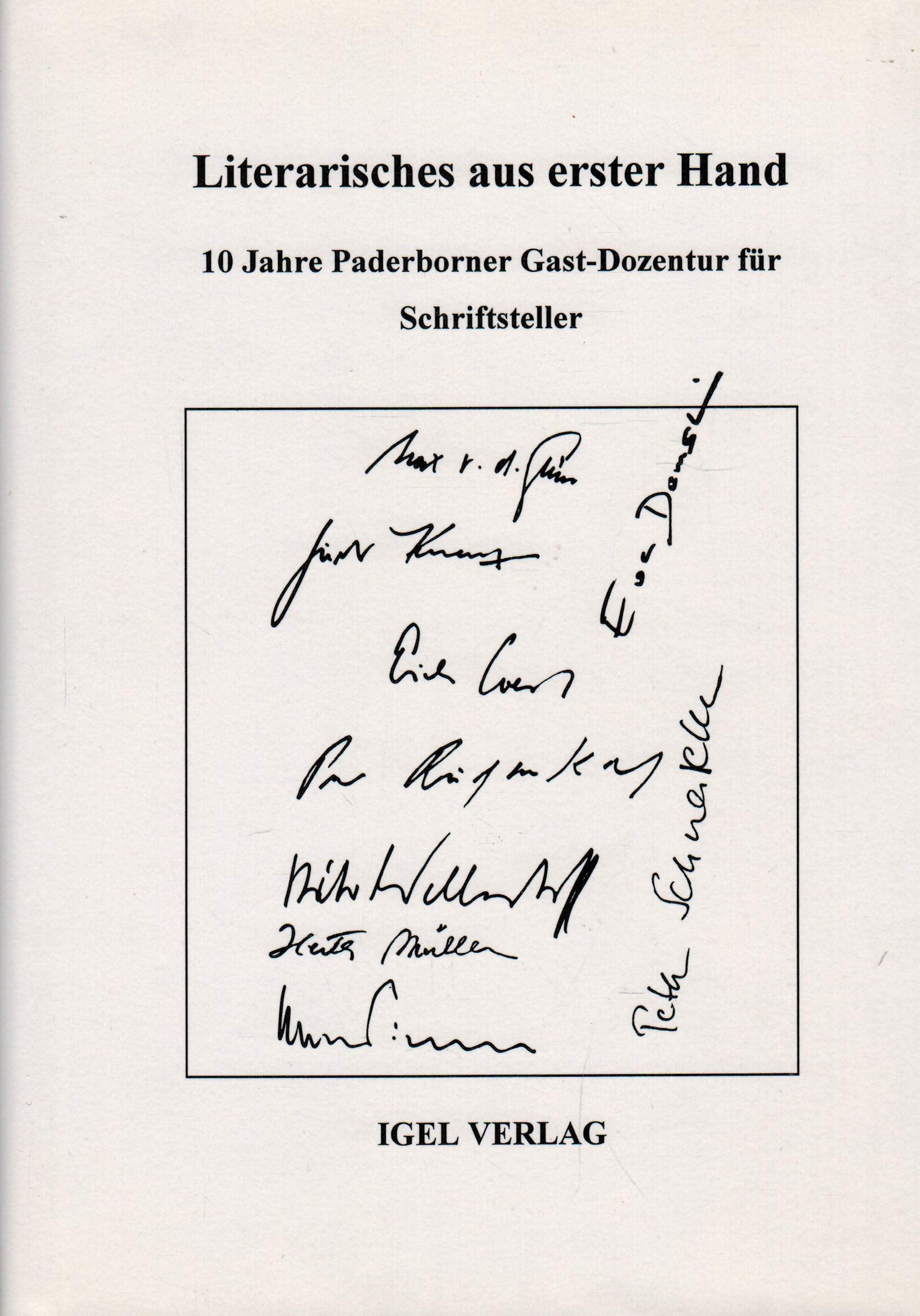 Literarisches aus erster Hand: 10 Jahre Paderborner Gast-Dozentur für Schriftsteller: Erzählungen von zehn Autoren Contemporary literature Books