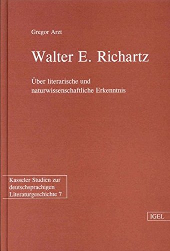Walter E. Richartz: Über literarische und naturwissenschaftliche Erkenntnis. Diss. Contemporary literature