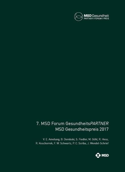 7. MSD Forum GesundheitsPARTNER - MSD Gesundheitspreis 2017: Miteinander für eine bessere Versorgung Medicine