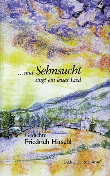 ... und Sehnsucht singt ein leises Lied: Gedichte Contemporary literature