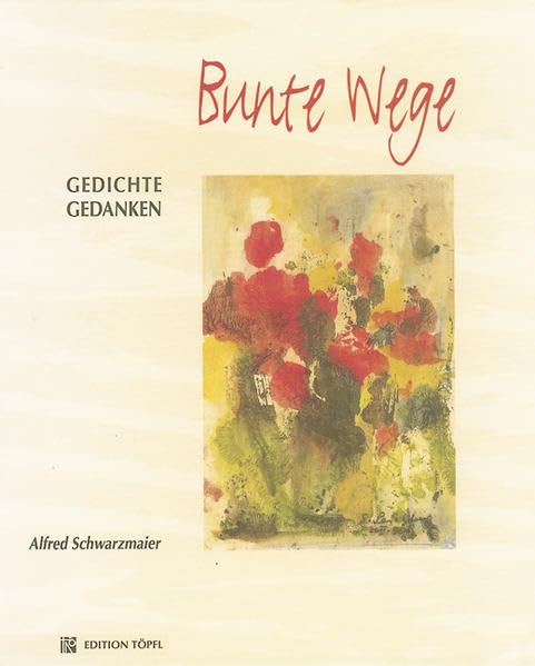 Bunte Wege: Gedichte - Gedanken Contemporary literature