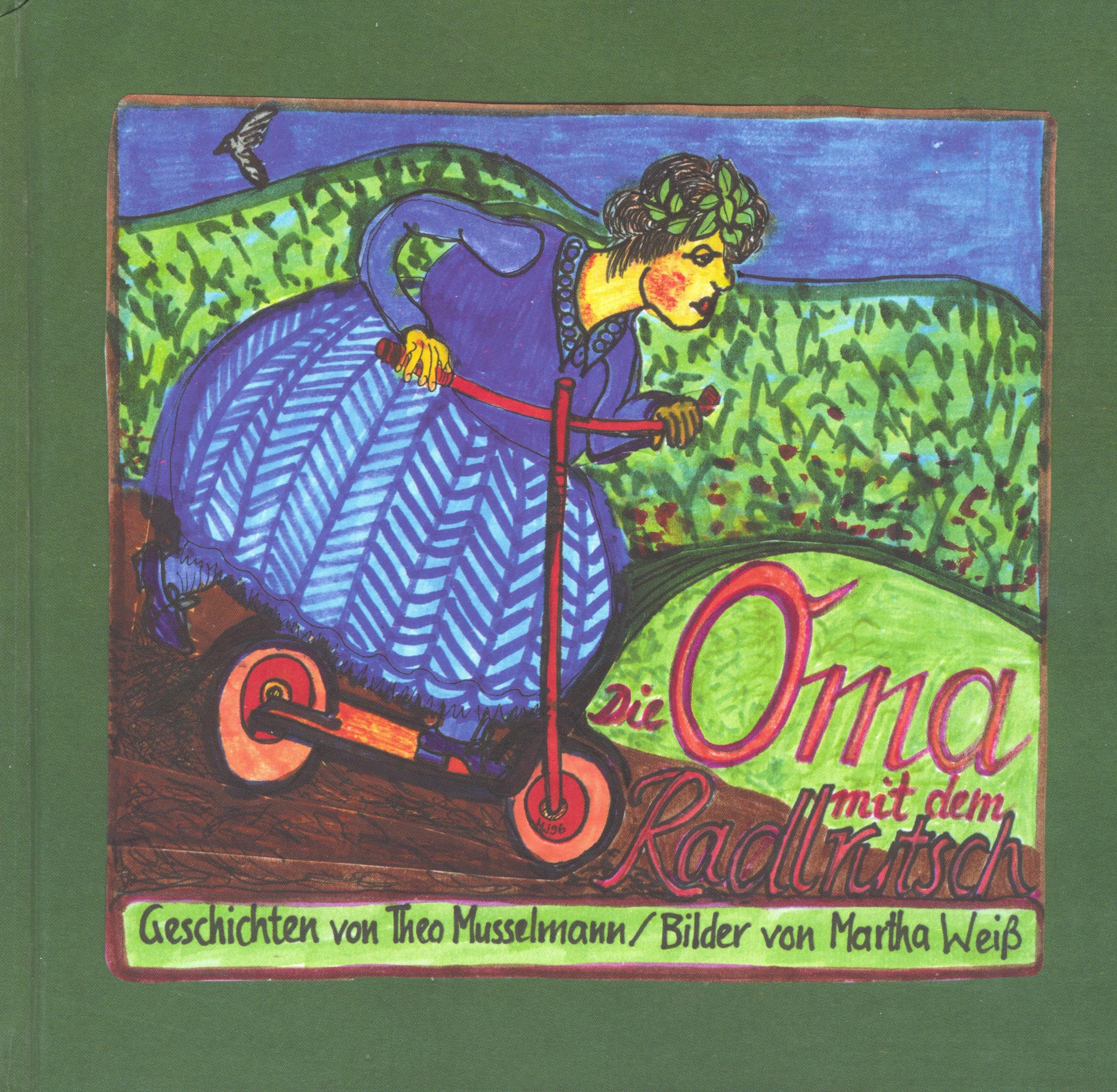 Die Oma mit dem Radlrutsch: Märchenbuch Books