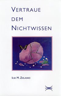 Vertraue dem Nichtwissen Memories