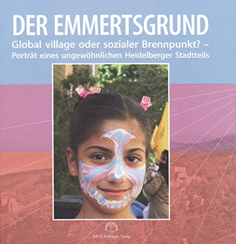 Der Emmertsgrund: Global village oder sozialer Brennpunkt? - Porträt eines ungewöhnlichen Heidelberger Stadtteils book