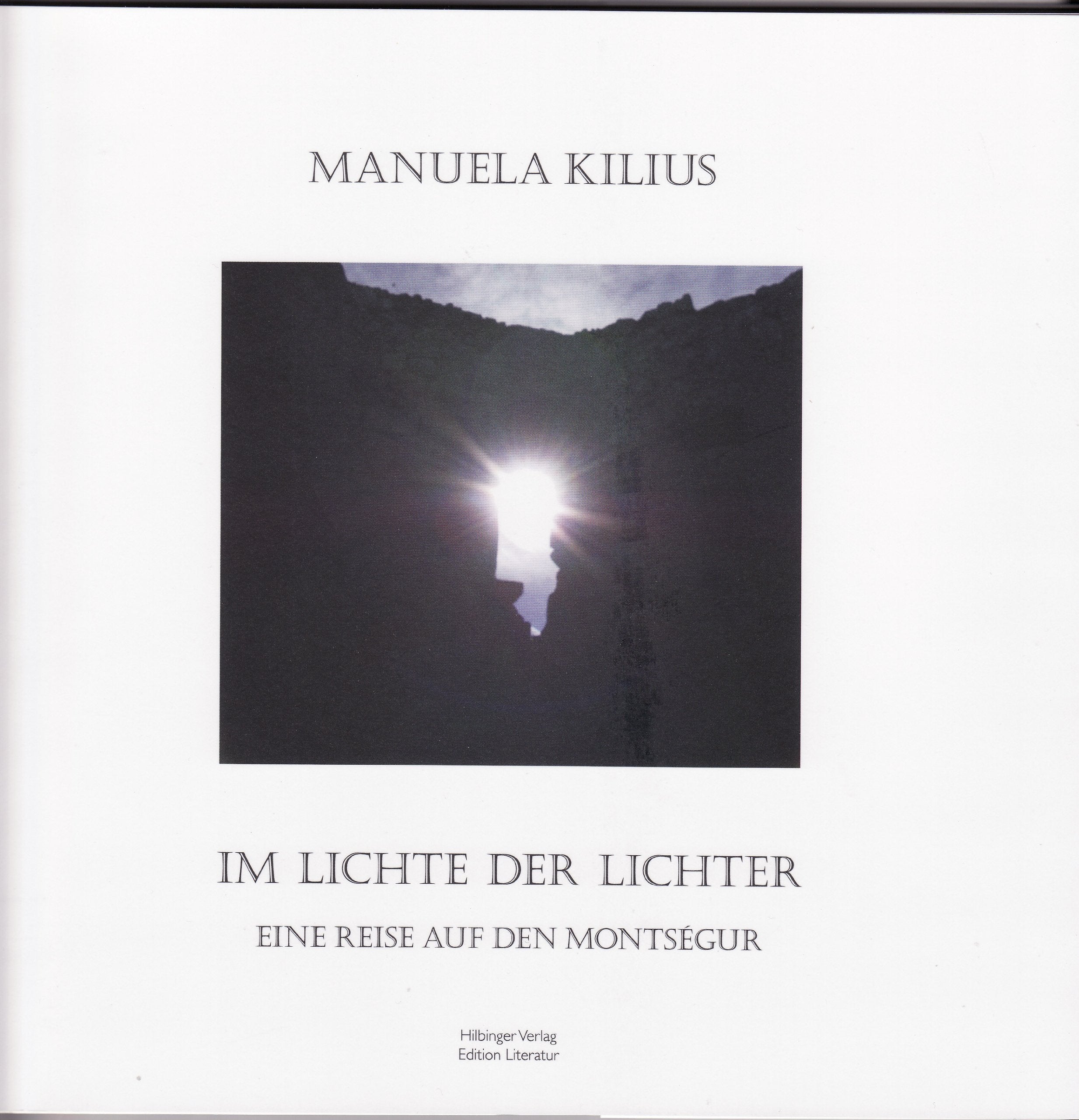Im Lichte der Lichter: Eine Reise auf den Monteségur Poetry