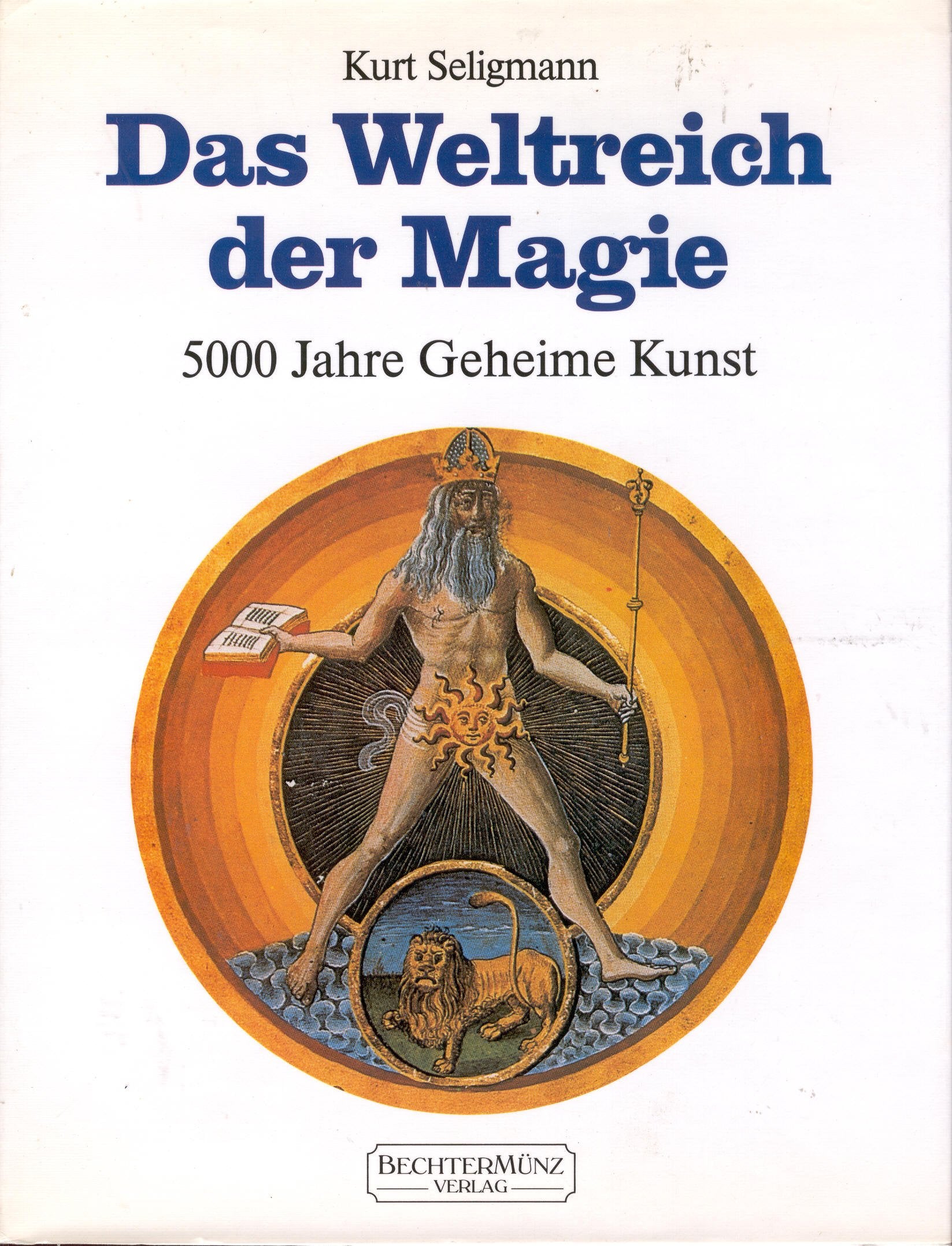 Das Weltreich der Magie. 5000 Jahre Geheime Kunst Professional & Reference Books