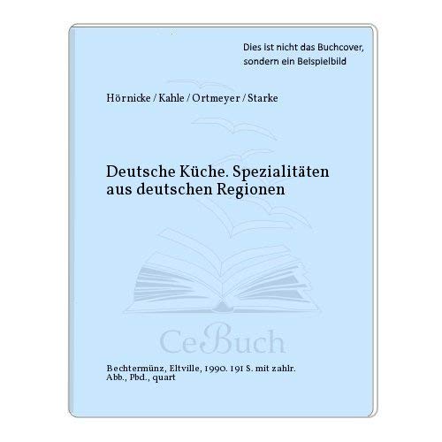 Deutsche Küche: Spezialitäten aus deutschen Regionen Cooking & Enjoying