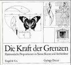 Die Kraft der Grenzen: Harmonische Proportionen in Natur, Kunst und Architektur Film, Art & Culture