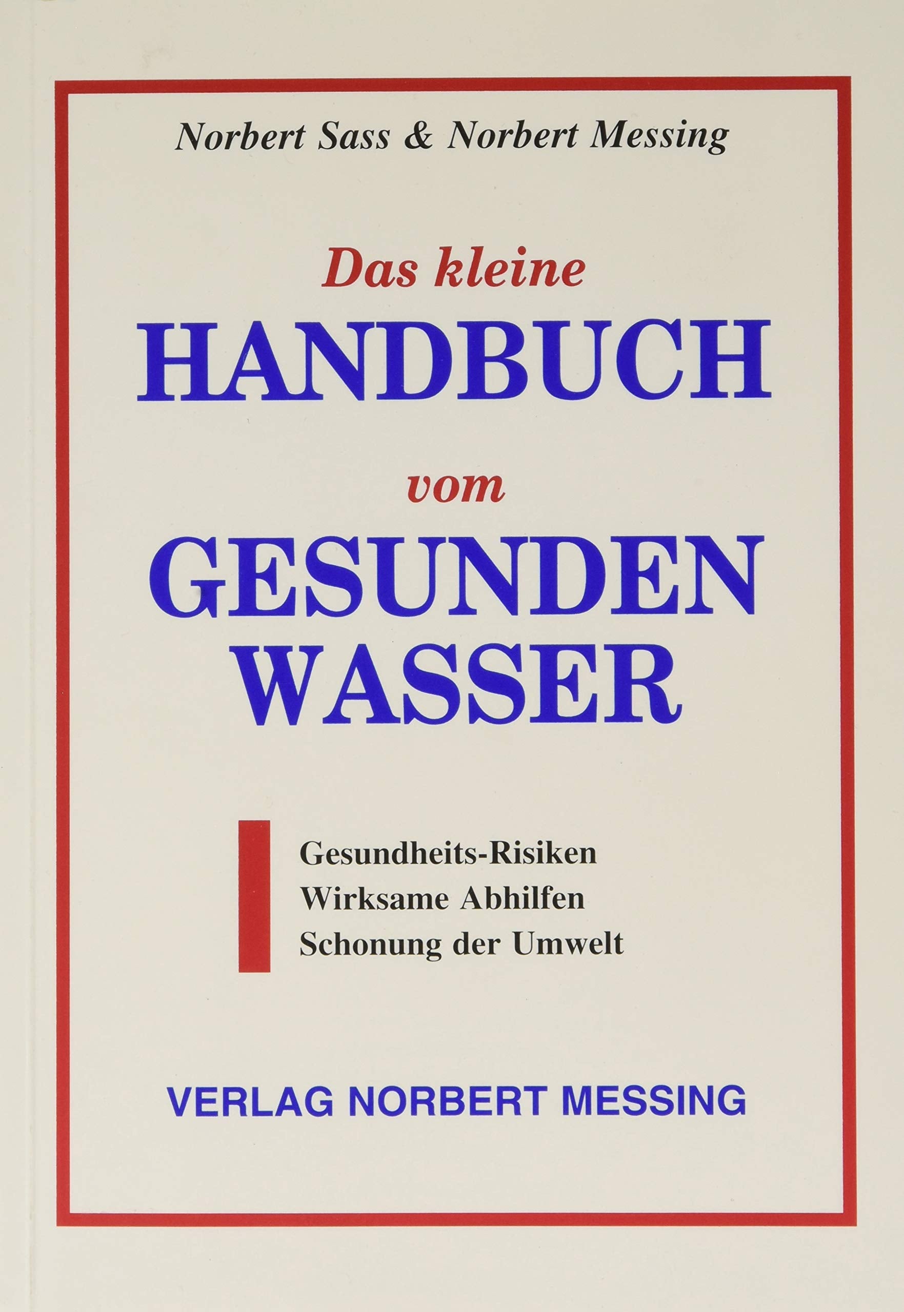 Das kleine Handbuch vom gesunden Wasser Health, Nutrition & Fitness