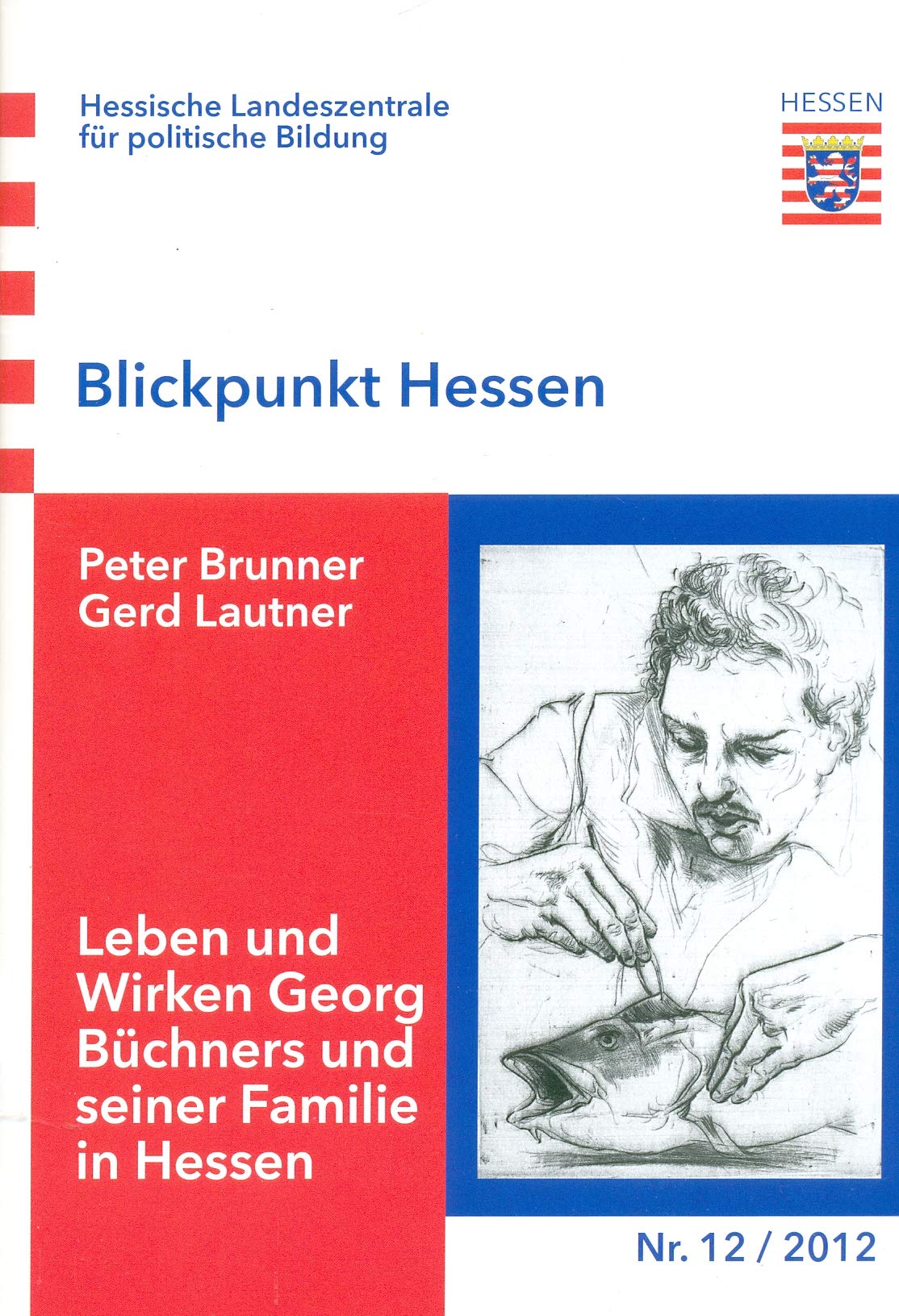 Leben und Wirken Georg Büchners und seiner Familie in Hessen (Blickpunkt Hessen) Memories