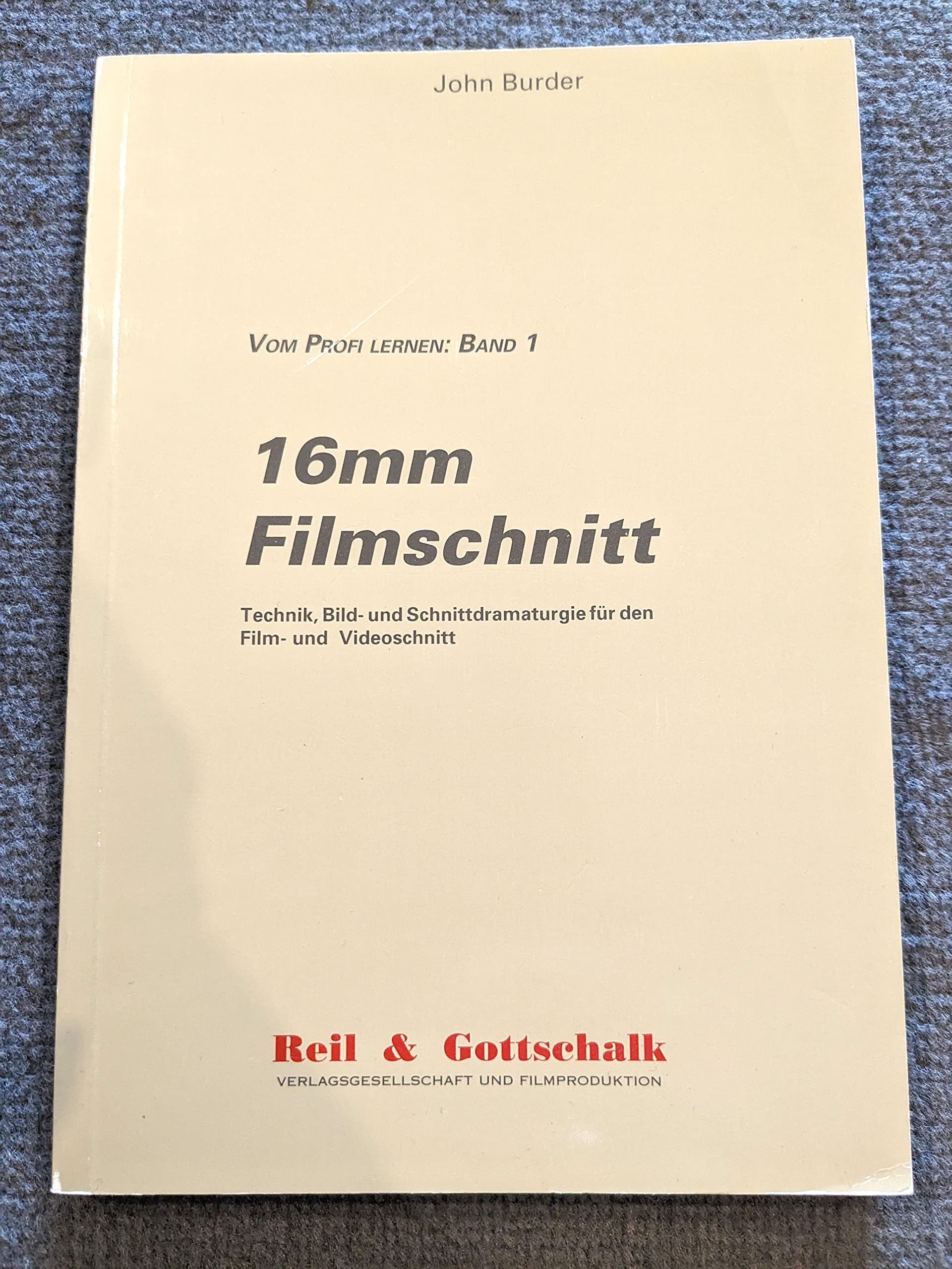 Vom Profi lernen, Band 1: 16mm Filmschnitt. Technik, Bild- und Schnittdramaturgie für den Film- und Videoschnitt Books