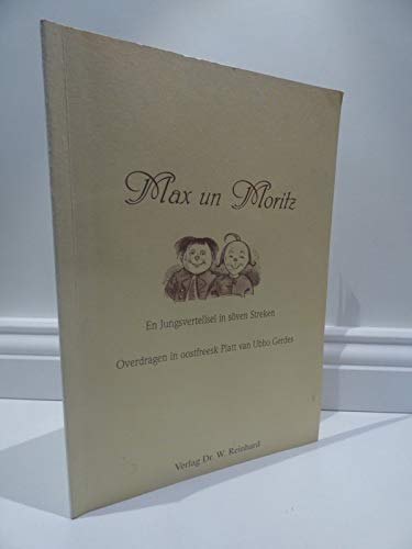 Max un Moritz: en Jungsvertellsel in söven Streken. Overdragen in oostfreesk Platt. Books