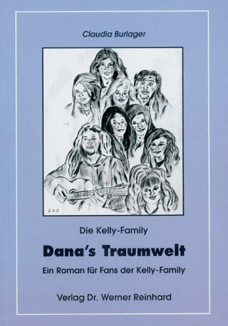 Dana's Traumwelt. Die Kelly-Family Arts & Music