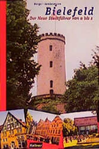 Bielefeld: Der Neue Stadtführer von a bis z Books