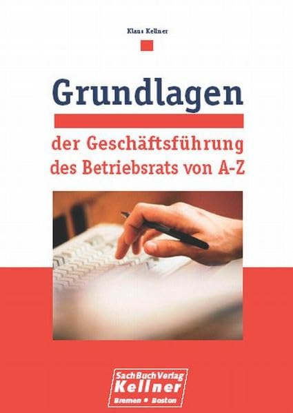 Grundlagen der Geschäftsführung des Betriebsrats von A - Z Law