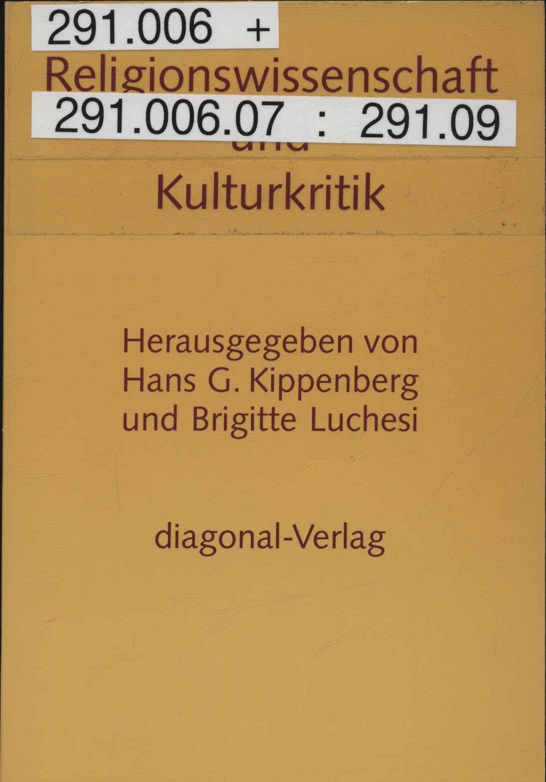 Religionswissenschaft und Kulturkritik: Beiträge zur Konferenz: The History of Religions and Critique of Culture in the Days of Gerardus van der Leeuw (1890-1950) Religion & Esotericism
