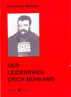 Der Leidensweg Erich Mühsams (Livre en allemand) book