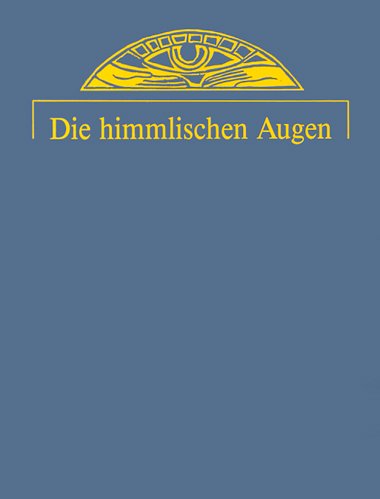 Die himmlischen Augen. Die Geschichte einer anderen Wirklichkeit book