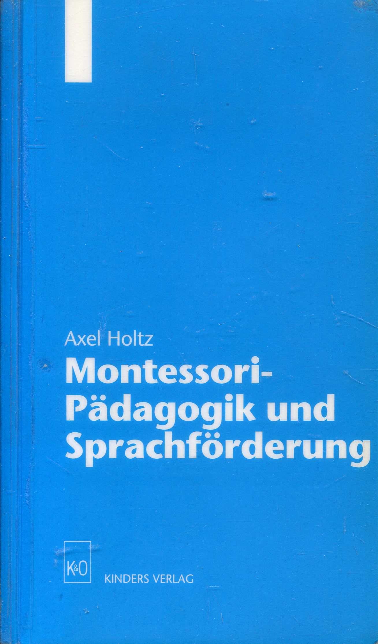 Montessori-Padagogik und Sprachforderung (Ulmer Beitrage zur Montessori-Padagogik) book