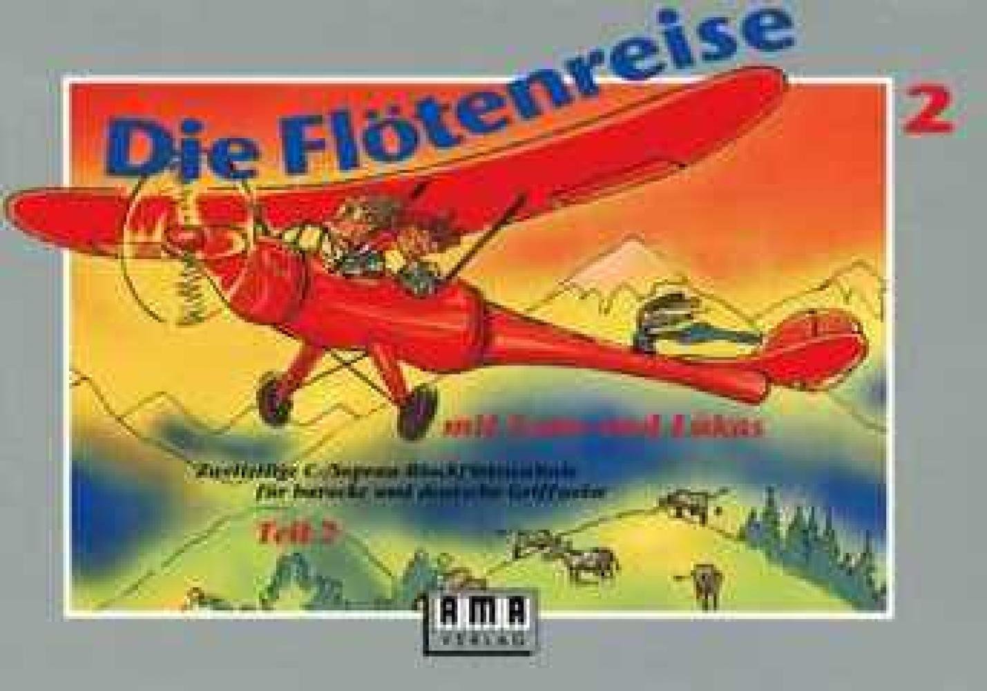 Die Flötenreise mit Lena und Lukas II: Zweiteilige C-Sopran-Blockflötenschule für barocke und deutsche Griffweise Education & Training