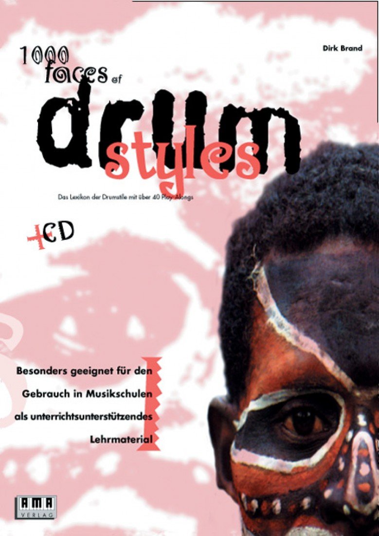 Thousand Faces of Drum Styles. Inkl. CD Arts & Music
