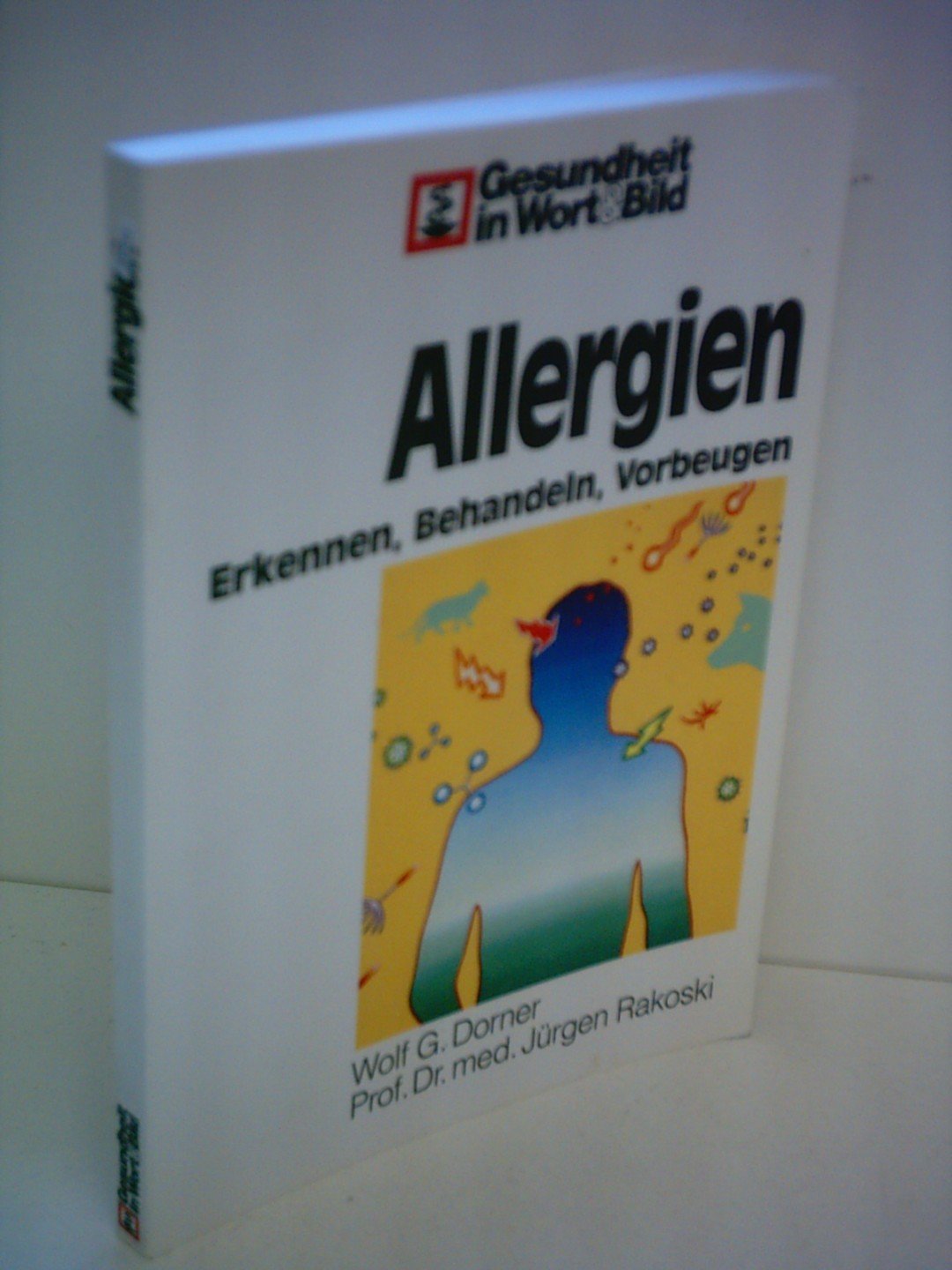 Allergien: Erkennen, Behandeln, Vorbeugen (Gesundheit in Wort & Bild) Medicine