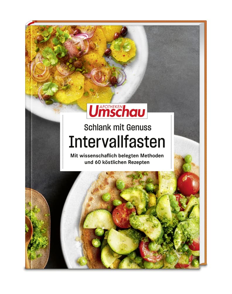 Apotheken Umschau: Schlank mit Genuss – Intervallfasten: Mit wissenschaftlich belegten Methoden und 60 köstlichen Rezepten (Die Buchreihe der Apotheken Umschau, Band 10) Leisure, Home & Garden
