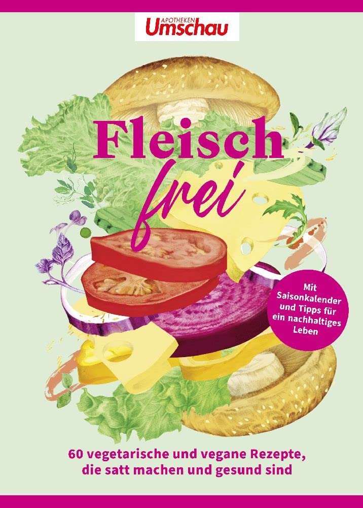 Apotheken Umschau: Fleischfrei: 60 Lieblingsrezepte, die satt machen und gesund sind Leisure, Home & Garden