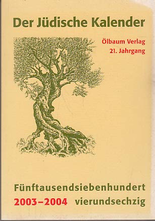 Jüdischer Kalender / 2003-2004 (5764) / 21. Jahrgang. Fünftausendsiebenhundertvierundsechzig Calendars