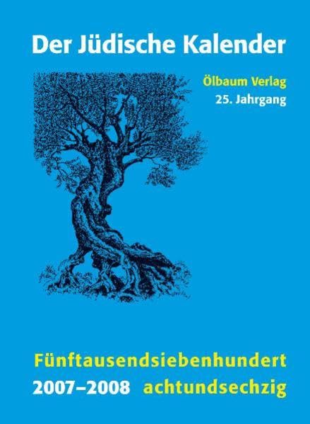 Jüdischer Kalender / 2007-2008 (5768) / 25. Jahrgang. Fünftausendsiebenhundertachtundsechzig Calendars