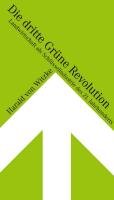 Die dritte Grüne Revolution: Landwirtschaft als Schlüsselindustrie des 21. Jahrhunderts (Ölbaum Wissen) Law