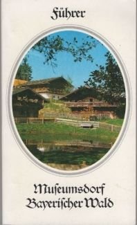 Museumsdorf Bayerischer Wald, Chronik 1974 - 2004 Books